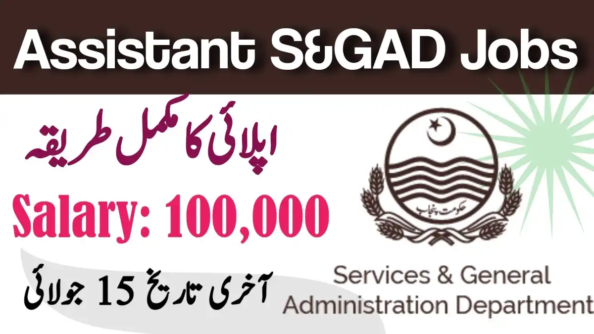 Assistant SGAD Newest Jobs Services & General Administration Department Jobs